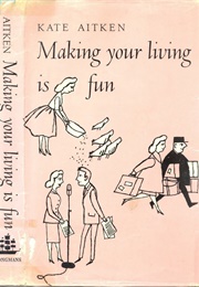 Making Your Living Is Fun (Kate Aitken)