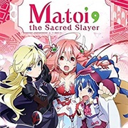 Matoi the Sacred Slayer