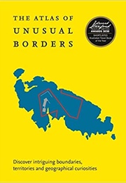 The Atlas of Unusual Borders (Zoran Nikolic)