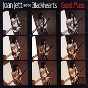 Good Music (Joan Jett and the Blackhearts, 1986)