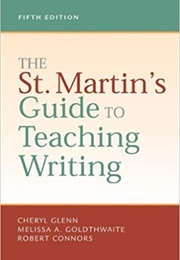 The St. Martin&#39;s Guide to Teaching Writing (Cheryl Glenn)