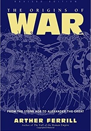 The Origins of War (Arther Ferrill)