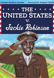 The United States V. Jackie Robinson (Sudipta Bardhan-Quallen)