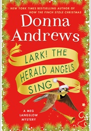 Lark! the Herald Angels Sing (Donna Andrews)