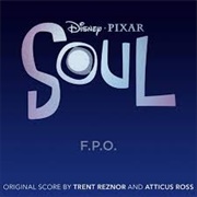 Soul (Trent Reznor, Atticus Ross &amp; Jon Batiste, 2020)