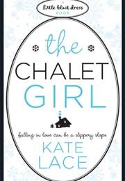 The Chalet Girl (Kate Lace)