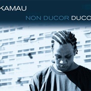 Non Ducor Duco (Kamau, 2008)