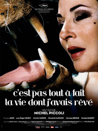 C&#39;est Pas Tout À Fait La Vie Dont J&#39;avais Rêvé (2006)