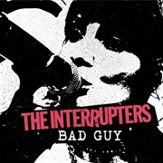 Bad Guy by the Interrupters