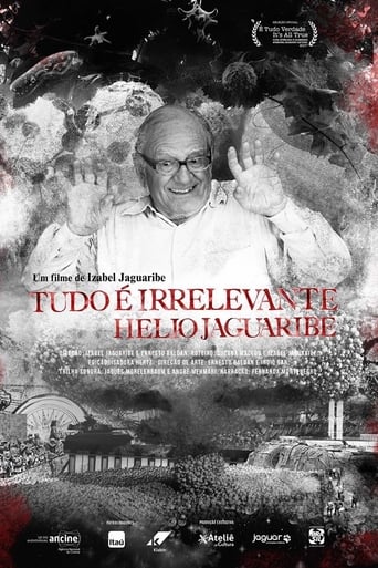 Tudo É Irrelevante. Hélio Jaguaribe (2017)