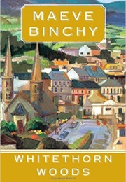 Whitehorn Woods (Maeve Binchy)