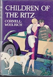 Children of the Ritz (Cornell Woolrich)