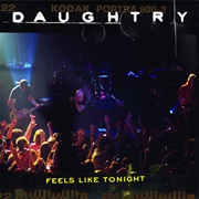 Feels Like Tonight - Daughtry