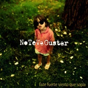 Este Fuerte Viento Que Sopla – No Te Va Gustar (2002)