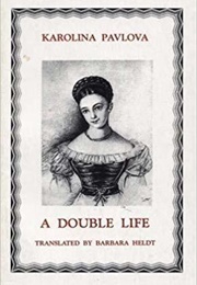 A Double Life (Karolina Pavlova)