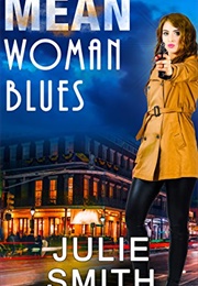 Mean Woman Blues (Julie Smith)