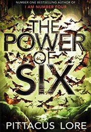 The Power of Six (Pittacus Lore)