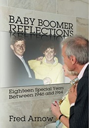 Baby Boomer Reflections (Fred Arnow)