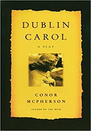 Dublin Carol (Conor McPherson)