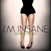 Britney Spears - I&#39;m Insane