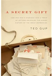 A Secret Gift (Ted Gup)