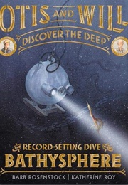 Otis and Will Discover the Deep (Barb Rosenstock)