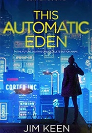 This Automatic Eden (Jim Keen)
