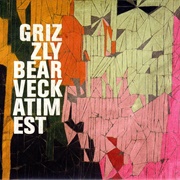 Grizzly Bear- Veckatimist