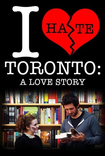 I Hate Toronto (2012)