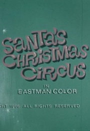 Santa&#39;s Christmas Circus (1966)