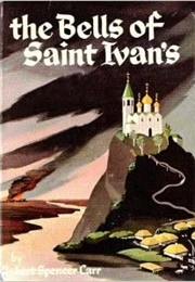 The Bells of Saint Ivan&#39;s (Robert Spencer Carr)