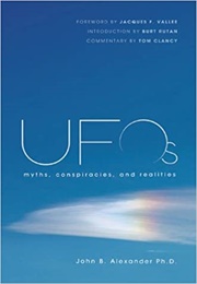 UFOs: Myths, Conspiracies, and Realities (Alexander)