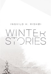 Winter Stories (Ingvild H. Rishøi)