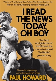 I Read the News Today, Oh Boy (Paul Howard)