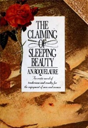 The Claiming of Sleeping Beauty (A.N. Roquelaure, A.K.A. Anne Rice)