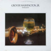 Winelight - Grover Washington Jr