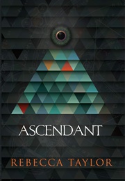 Ascendant (Rebecca Taylor)