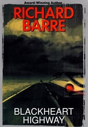 Blackheart Highway (Richard Barre)