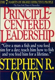 Principle Centered Leadership (Steven R Covey)