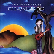 Waterboys - Dream Harder