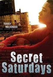 Secret Saturdays (Torrey Maldonado)