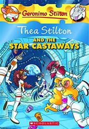 Thea Stilton and the Star Castaways (Geronimo Stilton)