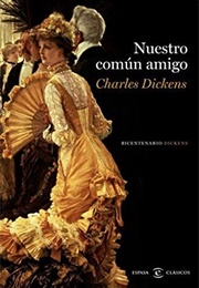 Nuestro Común Amigo (Charles Dickens)