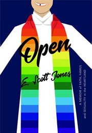 Open: A Memoir of Faith, Family and Sexuality in the Heartland (E.Scott Jones)
