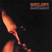 Quincy Jones and His Orchestra - The Quintessence