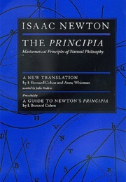 The Principia: Mathematical Principles of Natural Philosophy (Isaac Newton)