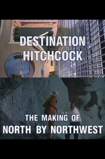 Destination Hitchcock: The Making of &#39;North by Northwest&#39; (2000)