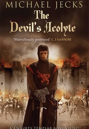 The Devil&#39;s Acolyte (Michael Jecks)