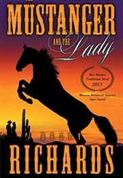 The Mustanger and the Lady (Dusty Richards)