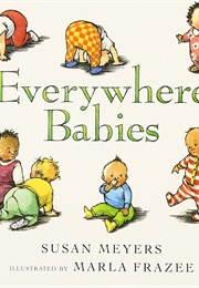 Everywhere Babies (Meyers, Susan)